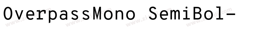 OverpassMono SemiBol字体转换